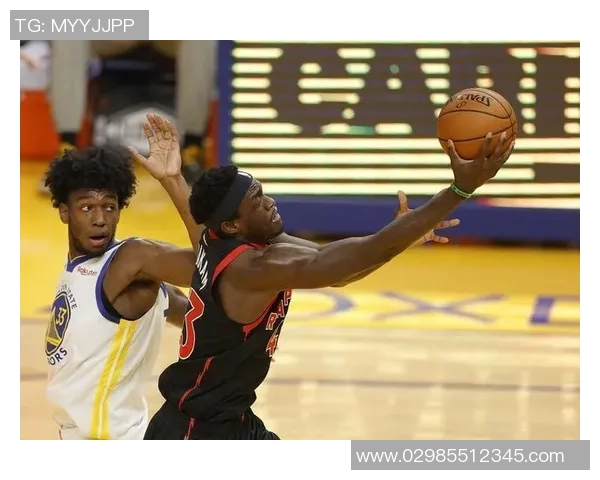 勇士与猛龙激战全程回顾精彩瞬间尽在其中不容错过