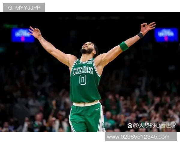 杰森塔图姆带领波士顿凯尔特人重返巅峰的奋斗历程与未来展望 杰森塔图姆带领波士顿凯尔特人重返巅峰的奋斗历程与未来展望